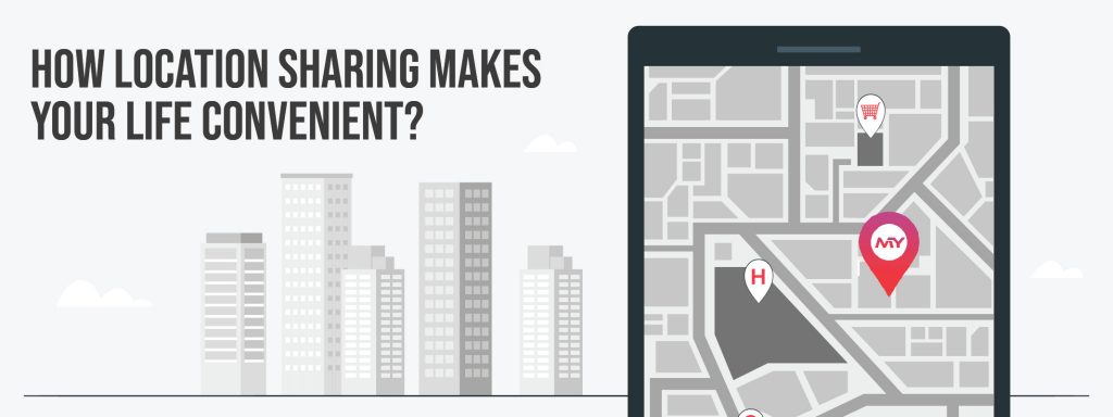 How location sharing makes your life convenient?